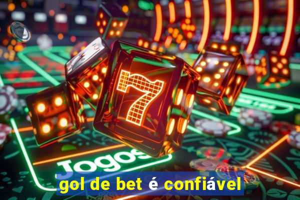 gol de bet é confiável